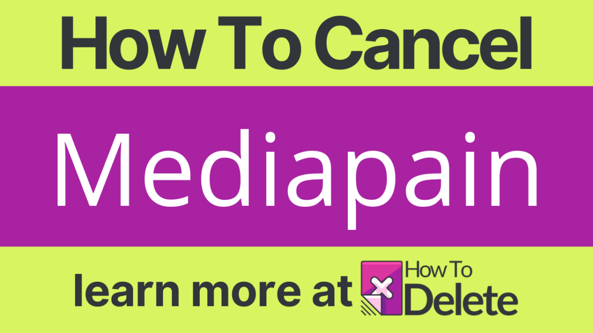 How to Cancel Mediapain